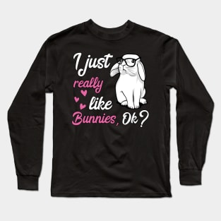 I Just Really Like Bunnies Cute Rabbit Geek Nerd Long Sleeve T-Shirt